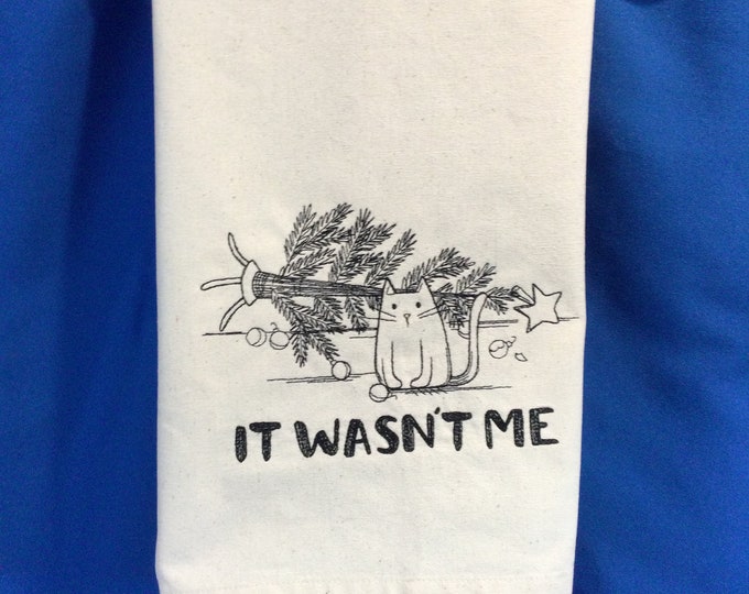 It Wasn't Me! Funny Cat Embroidered Kitchen Towel, Christmas Cat Kitchen Towel, Gag Gift, Funny Image, Funny Saying-Holiday Gift, Dish Towel