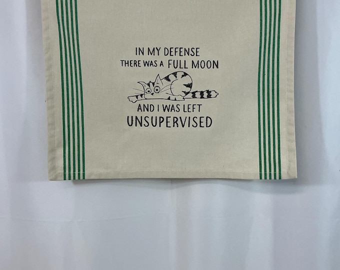 Funny Embroidered Cat Kitchen Towel - 'In My Defense There Was a Full Moon' Gift for Cat Lovers or Gag Gift