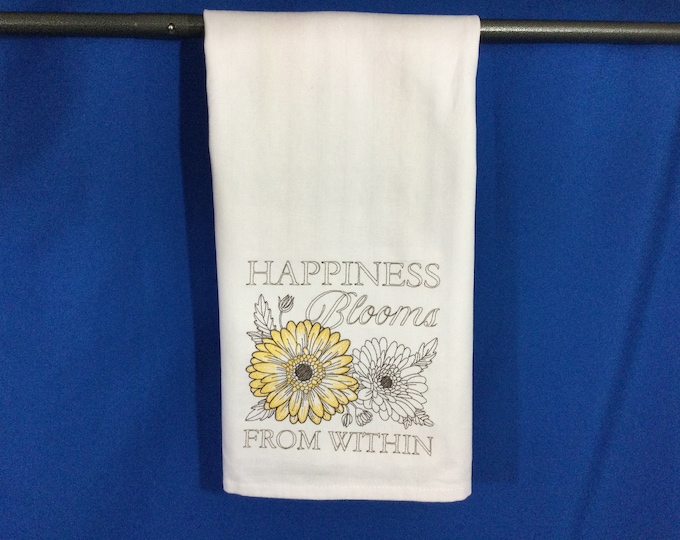 Kitchen Towel - Sunflower - Happiness Blooms From Within Embroidered Kitchen Towel, 20" x 28", Funny Image, Free Shipping-Back Hanging Tab