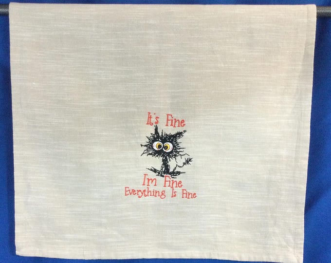 Kitchen Towel - Cat Towel - Everything Is Fine Cat, Funny Image; Funny Saying-Free Shipping-Towel-Dish Towel-Back Hanging Tab