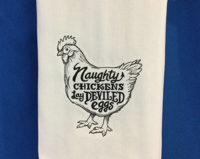 Kitchen Towel – Naughty Chickens Lay Deviled Eggs Embroidered Towel, Chicken Lover, 28'' X 20'', Chicken Towel, Back Hanging Tab