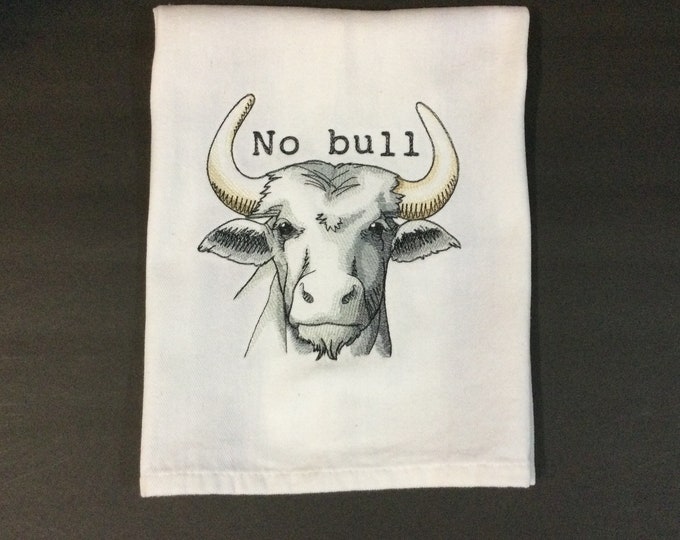 No Bull Embroidered Kitchen Towel, Bull Rider Lover Towel, Funny Image and Saying Towel, Home Decor, Ready-to-Give Gift, Gag Gift