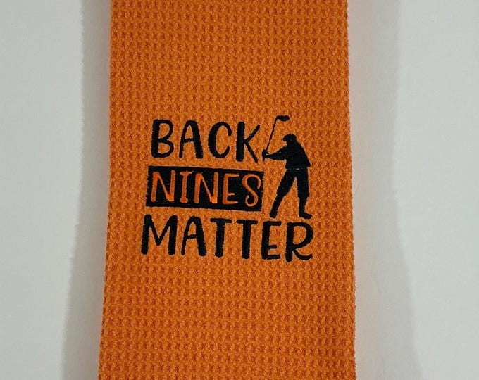 Back Nines Matter Embroidered Orange Sports Towel with Carabiner - Humor Accessory | Great Gift Idea! Golf Lover Gift
