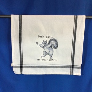 Squirrel Kitchen Towel - 'Don't Panic, I Have It Under Control!' Embroidered Tea Towel, Fun Gift for Grandpa or Mom, Kitchen Decor