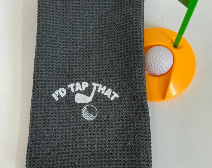 I'd Tap That Golf Bag Towel, Dark Gray Microfiber Tri-Fold with Carabineer, Funny Golf Gag Gift, Absorbent Sports Towel for a Special Person