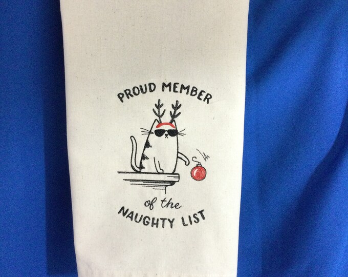 Proud Member of the Naughty List Embroidered Cat Kitchen Towel, Christmas Cat Towel, Cat Lover Kitchen Towel, Cat Person-Christmas Cat Towel