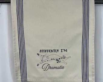 Funny Cat Lover Tea Towel - 'Apparently I'm Dramatic' Embroidered Gift for Kitchen & Housewarming