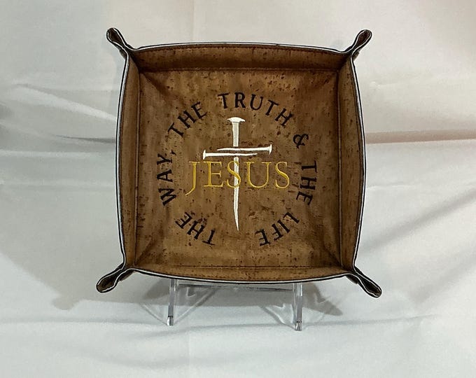 Embroidered Medium Religious Travel Tray: 'Jesus - The Way, The Truth and The Life', Fathers Day, Gift for Him, Groomsmen, Key Tray