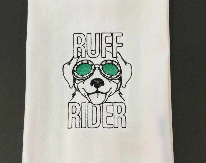 Kitchen Towel - Dog - Ruff Rider Embroidered Towel, Dog Lover, Dog Person, Funny Image and Saying Towel, 100% Cotton Towel, Back Hanging Tab
