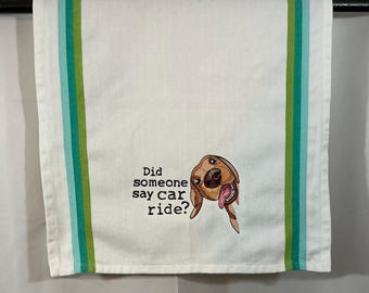 Dog Embroidered Kitchen Towel: Funny Car Ride Gag Gift