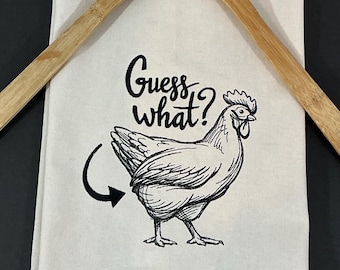 Embroidered Funny Chicken Image Kitchen Towel - Guess What? - Gag Gift for Chicken Lovers