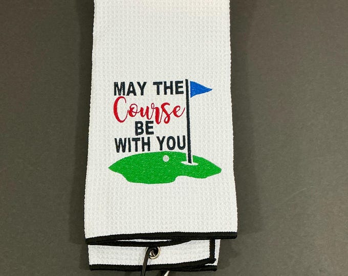May The Course Be With You Golf Bag Towel - White Microfiber Tri-Fold with Carabineer