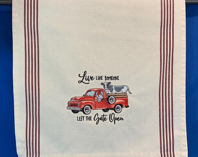 Vintage Farmhouse Themed Kitchen Towel - Cow & Chicken in Red Truck - 'Live Like Someone Left The Gate Open'