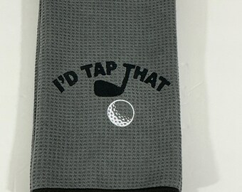 I'd Tap That Golf Bag Towel - Dark Gray Tri-Fold Soft-Microfiber Sports Towel including Carabineer-Golf Gag Gift-Absorbent-Male Golf Towel