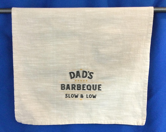 Kitchen Towel - BBQ - Dad's Barbeque - Slow and Low - 20” x 30”, Embroidered Towel, Back Hanging Tab-BBQ Lover; Grill Master