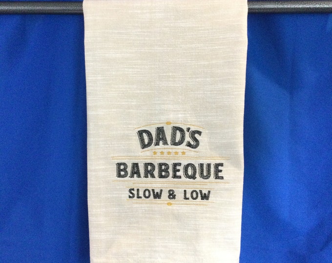 Kitchen Towel - BBQ - Dad's Barbeque - Slow and Low - 20” x 30”, Embroidered Towel, Back Hanging Tab-BBQ Lover; Grill Master