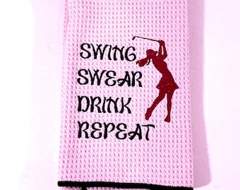 Women's Swing Swear Drink Repeat: 16x24 Embroidered Golf Towel - Includes Carabiner