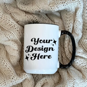 White Mug Mockup 15 oz Ceramic Mug Black Handle Mockup White Coffee Mug Cozy Styled Stock Photo Winter Mug Mockup Fall Mug Digital PNG