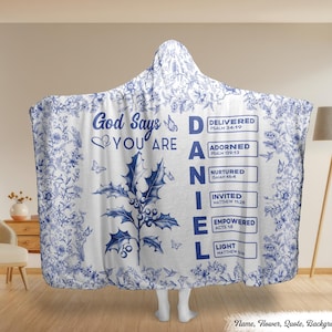 Gud säger att jag är namnbokstav i bibelstil Toile de Jouy-stil Personlig bärbar filt med huvtröja, bibelversgåva, religiös komfortfilt