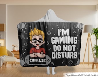 Gaming Don't Disturb Kids Gifts - Personalized Hooded Blanket, Custom Gaming Blanket, I’m Gaming Do Not Disturb Gift, Gamer Birthday Gift