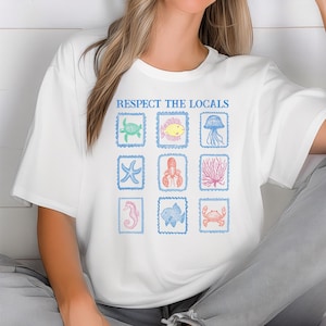 Respect the Locals Ocean Shirt - Marine Life Graphic Tee - Eco Friendly Beach Shirt - Coastal Nature Lover Gift - Sea Creature Print T-Shirt