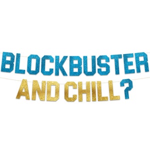 Block Buster and Chill Glitter Banner - Funny Throwback 90's and ...