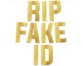 RIP FAKE ID - 21st Birthday Gold Glitter Banner - Party Decorations, Favors and Supplies