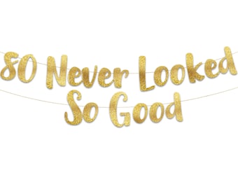80 Never Looked So Good Gold Glitter Banner - 80th Birthday Party Decorations