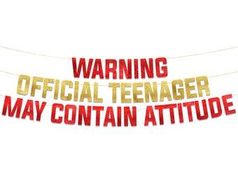 Warning Official Teenager May Contain Attitude Gold Glitter Banner - 13th Birthday Party Supplies, Ideas, Gifts and Decorations