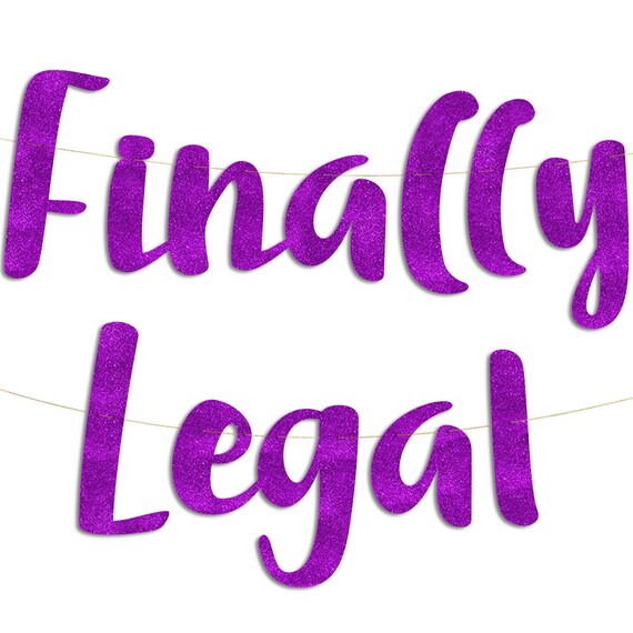 Finally Legal Banner Gold Glitter Monagram 21 Birthday Party Decorations Finally Legal Banner Gold Glitter Monagram 21 Birthday Party Decorations