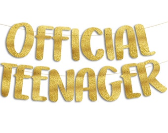 Official Teenager Gold Glitter Banner - 13th Birthday Party Supplies, Ideas, Gifts and Decorations