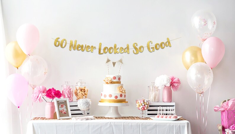 60 Never Looked So Good Gold Glitter Banner 60th Anniversary and Birthday Party Decorations image 2