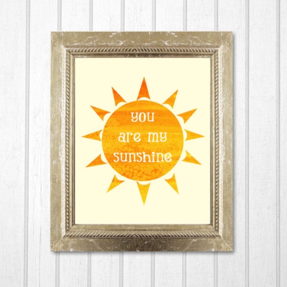You Are My Sunshine Wall Art Printable Inspirational Modern Etsy