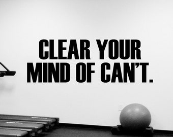 Clear Your Mind of Can't Gym Wall Decal Vinyl Sticker Inspirational Quote Crossfit Motivational Art Home Fitness Sports Room Decor fgm14