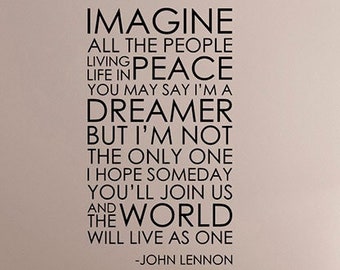 John Lennon Quote Wall Decal Vinyl Sticker Hippie Artist Musician Singer Inspirational Wall Art Office Pop Rock Music Studio Decor hq167