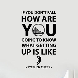 Jeśli nie upadniesz Stephen Curry Cytat Naklejka ścienna Naklejka winylowa Znak gracza Sport Koszykówka Prezent Motywacyjne powiedzenie Sztuka Wystrój domu sq4
