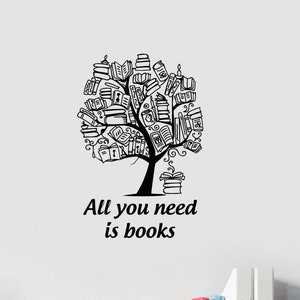 Todo lo que necesitas es libros calcomanía de pared vinilo pegatina árbol libro lectura educación arte de la pared decoraciones hogar escuela aula decoración cartel regalo hq49