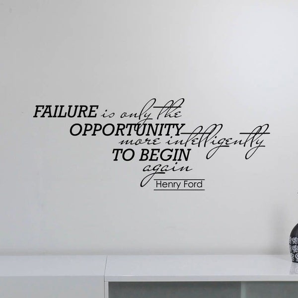 Henry Ford Quote Wall Decal Vinyl Sticker Failure Is Only The Opportunity Education Success Motivational Wall Art Decor Gift Poster hfq4