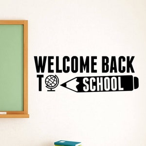 Welcome Back To School Decal Vinyl Sticker Banner Education Inspirational Quote Lettering Wall Art Classroom Decor Teacher Gift Poster ed10 image 1