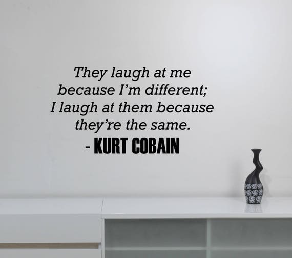 Kurt Cobain Citation Wall Decal Nirvana Rock Music Sticker Etsy France