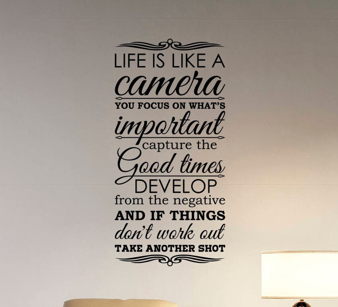Life is Like A Camera Wall Decal Vinyl Sticker Quote Gift Etsy