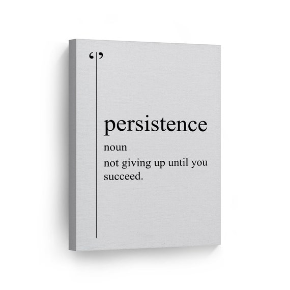Persistence Definition Black and White Dictionary Motivational Etsy