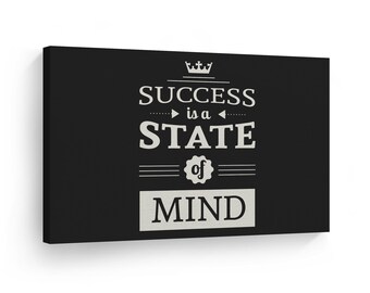 Success is a State of Mind Black and White Lettering Motivational Canvas Wall Art Print Inspirational Entrepreneur Quote Modern Office Decor