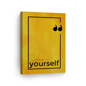 Believe In Yourself Quote Motivational Wall Art CANVAS PRINT Inspirational Home Decor