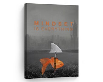 Mindset is Everything Canvas Print Black and White  Goldfish Shark Entrepreneur Inspirational Motivational Quote Wall Art Living Room Office