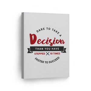 Dare to Take a Decision than You Have Stepped Retro Style Lettering Motivational Canvas Wall Art Print Entrepreneur Quote Office Decor