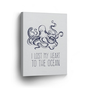 Ocean Quote Octopus Painting Navy Blue White Nautical Decor CANVAS PRINT Coastal Wall Art Blue Home Decor Stretched Ready to Hang
