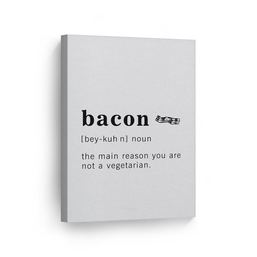 Funny Noun Dictionary Definition of Bacon Canvas Print Inspirational