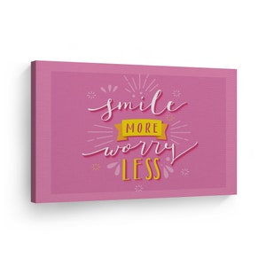 Smile More Worry Less Quote Hand Lettering Motivational Wall Art CANVAS PRINT Inspirational Home Decor