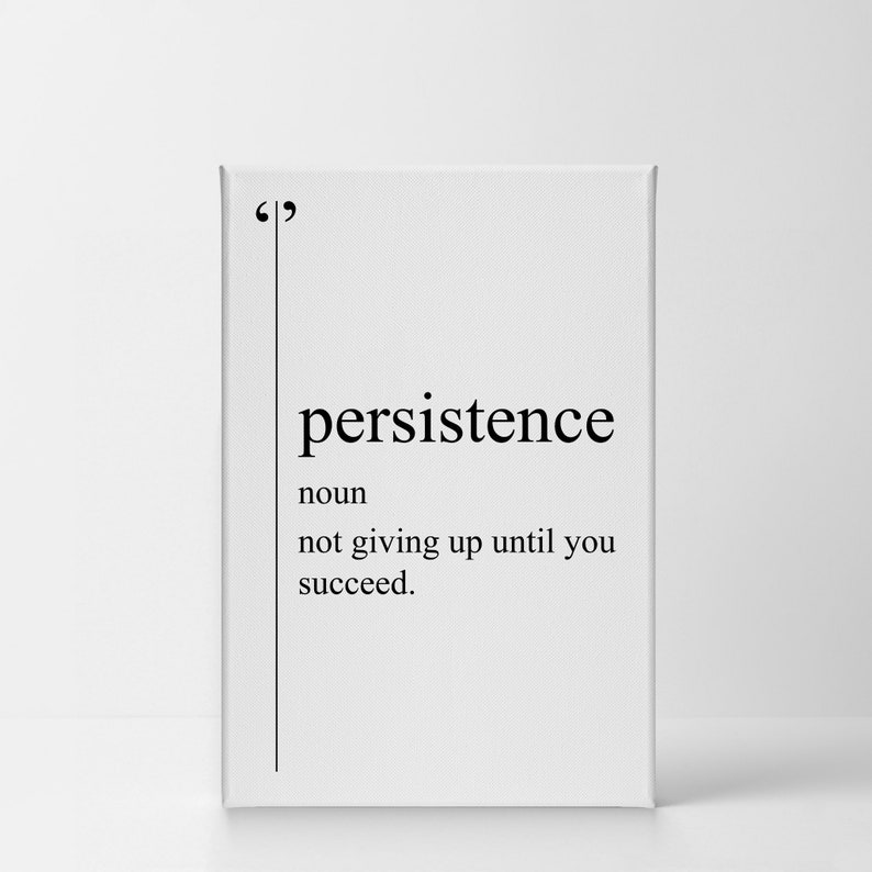 Persistence Definition Black and White Dictionary Motivational Etsy